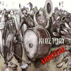 KLEZTORY - ARRIVAL